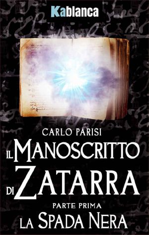 Il Manoscritto Di Zatarra · La Spada Nera