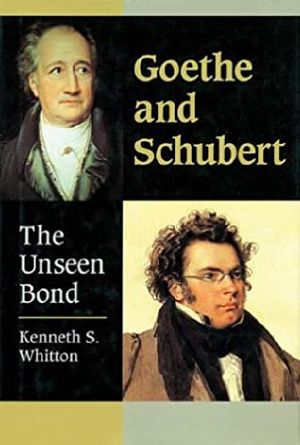 Goethe and Schubert · the Unseen Bond