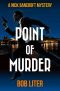 POINT OF MURDER (A Nick Bancroft Mystery Book 4)