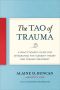 The Tao of Trauma · A Practitioner's Guide for Integrating Five Element Theory and Trauma Treatment