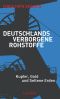 Deutschlands verborgene Rohstoffe · Kupfer, Gold und seltene Erden