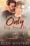 Only His Touch · A Gay Love Story