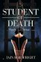 Student of Death · A Flesch & Stone novel