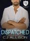 Dispatched: An Everyday Heroes World Novel (The Everyday Heroes World)