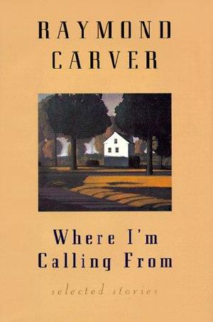 Where I'm Calling From · Selected Stories