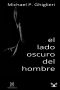 El lado oscuro del hombre