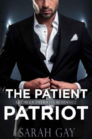 The Patient Patriot · Georgia Patriots Romance (Moore Family Romance Book 3)