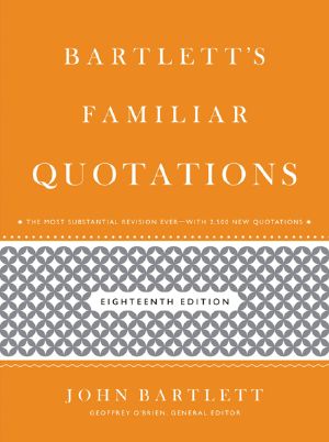 Bartlett's Familiar Quotations