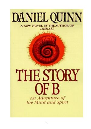 Daniel Quinn - The Story of B (eBook)