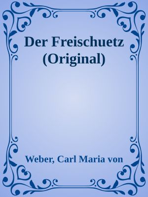 Der Freischuetz (Original)