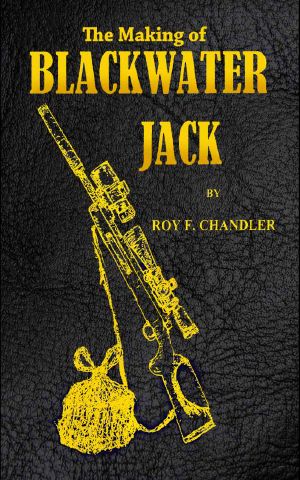 The Making of Blackwater Jack