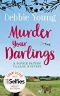 Murder Your Darlings (Sophie Sayers Village Mysteries Book 6)