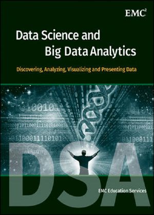 Data Science and Big Data Analytics · Discovering, Analyzing, Visualizing and Presenting Data