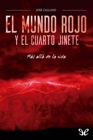 El Mundo Rojo Y El Cuarto Jinete