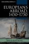 Europeans Abroad, 1450–1750