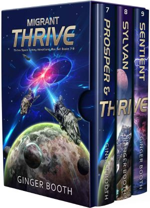 Migrant Thrive: Thrive Space Colony Adventures Box Set Books 7-9