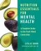 Nutrition Essentials for Mental Health · A Complete Guide to the Food-Mood Connection