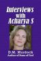 Interviews with Acharya S.