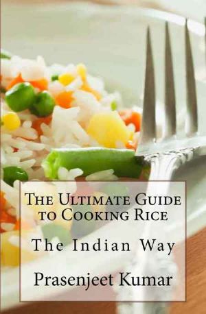 The Ultimate Guide to Cooking Rice the Indian Way