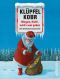 001 - Morgen, Klufti, wird's was geben: Eine Weihnachtsgeschichte (German Edition)