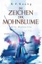 Im Zeichen der Mohnblume - Die Kaiserin: Roman (Die Legende der Schamanin 2) (German Edition)