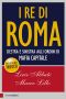 I Re Di Roma. Destra E Sinistra Agli Ordini Di Mafia Capitale (2015)