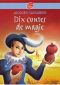 Dix contes de magie