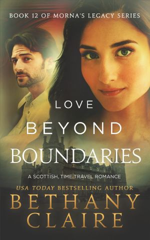 Love Beyond Boundaries (A Scottish Time Travel Romance) · Book 12 (Morna's Legacy Series)