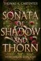 Sonata of Shadow and Thorn