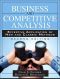 Business and Competitive Analysis · Effective Application of New and Classic Methods, 2/e