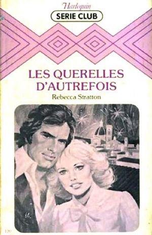 Les querelles d'autrefois