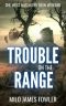 Trouble on the Range