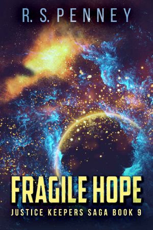 Fragile Hope (Justice Keepers Saga Book 9)