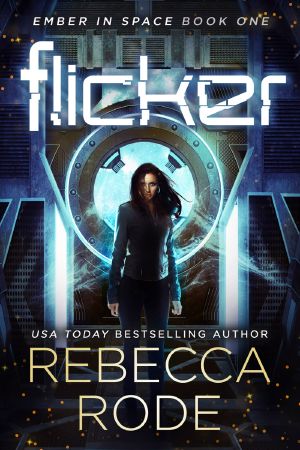 Flicker · Ember in Space Book One