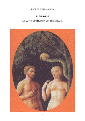 Il Falsario. La Lotta Quotidiana Contro Satana