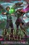 Bard's Tale · an Arthurian Modern Fantasy (Gates of Eden · the Druid Legacy Book 2)