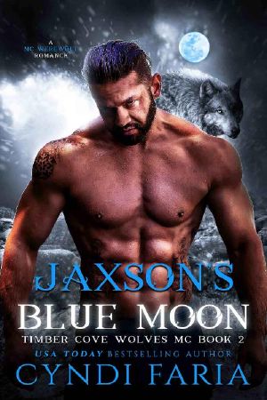 Jaxson's Blue Moon (Timber Cove Wolves MC Book 2)