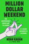 Million Dollar Weekend · The Surprisingly Simple Way to Launch a 7-Figure Business in 48 Hours