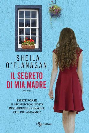 Il Segreto Di Mia Madre (Leggereditore)