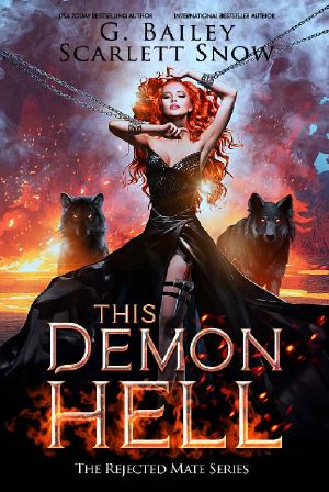 This Demon Hell: A Dark Rejected Mates Romance (The Rejected Mate Series Book 3)