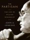 The Partisan · the Life of William Rehnquist