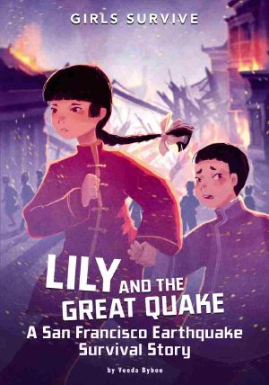 Lily and the Great Quake, Girls Survive, Girls Survive: Lily and the Great Quake