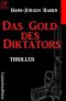 Das Gold des Diktators