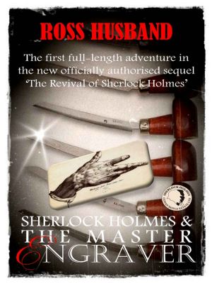 Sherlock Holmes & the Master Engraver (Sherlock Holmes Revival)
