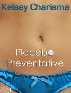 Placebo Preventative