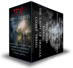 Ten Open Graves · a Collection of Supernatural Horror