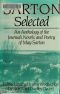 Sarton selected · an anthology of the journals, novels, and poems of May Sarton