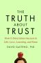 The Truth About Trust