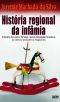 História regional da infâmia