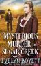 Mysterious Murder in Sugar Creek · A Clean Western Historical Romance